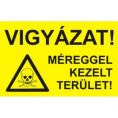 Vigyázat! Méreggel kezelt felület! - öntapadó, 150*100 mm