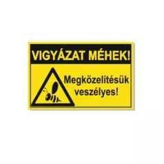   Vigyázat méhek, megközelítésük veszélyes - öntapadó, 150*100 mm