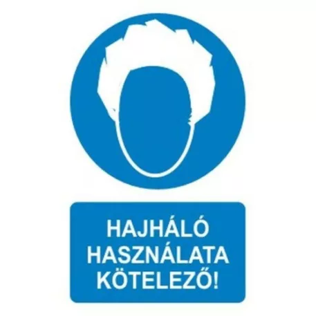 Hajháló használata kötelező! - öntapadó, 150*100 mm