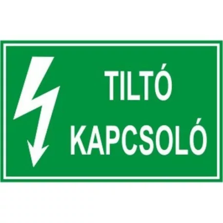 Tiltó kapcsoló! - öntapadó, 150*100 mm