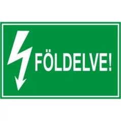 Földelve! - öntapadó, 150*100 mm