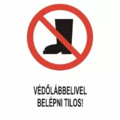 Védőlábbelivel belépni tilos! - öntapadó, 160*240 mm