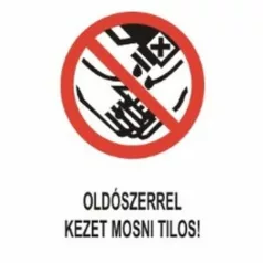 Oldószerrel kezet mosni tilos! - öntapadó, 160*240 mm