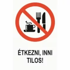 Étkezni, inni tilos! - öntapadó, 160*240 mm