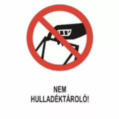Nem hulladéktároló! - öntapadó, 160*240 mm