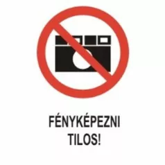 Fényképezni tilos! - öntapadó, 160*240 mm