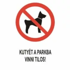 Kutyát a parkba vinni tilos! - öntapadó, 160*240 mm