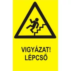 Vigyázat! Lépcső - öntapadó, 160*240 mm