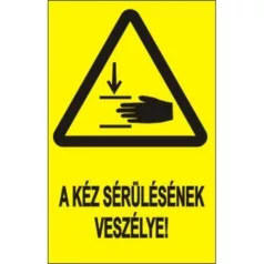 Vigyázz! Kézsérülés veszélye! - öntapadó, 160*240 mm