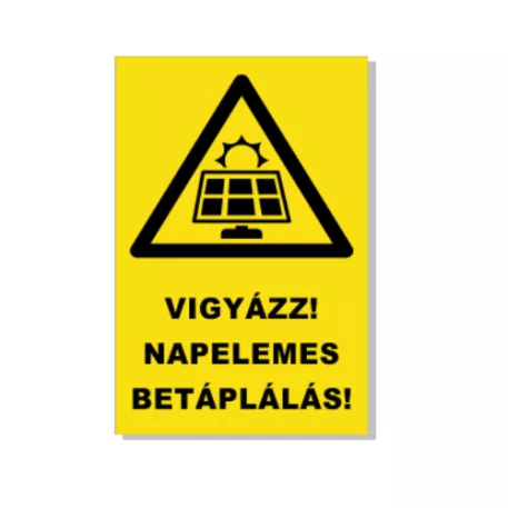 Vigyázz! Napelemes betáplálás! - öntapadó, 160*240 mm
