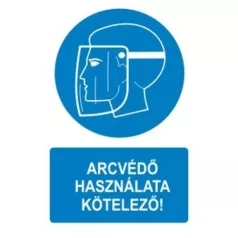 Arcvédő használata kötelező! - öntapadó, 160*240 mm