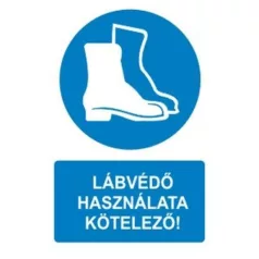 Lábvédő használata kötelező! - öntapadó, 160*240 mm