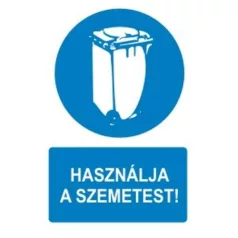 Használja a szemetest! - öntapadó, 160*240 mm