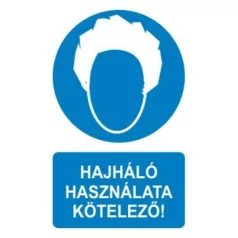 Hajháló használata kötelező! - öntapadó, 160*240 mm