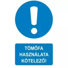 Tömőfa használata kötelező! - öntapadó, 160*240 mm