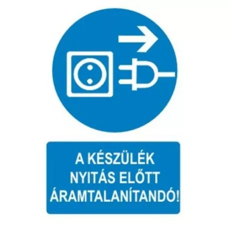 A készülék nyitás előtt áramtalanítandó - öntapadó, 160*240 mm