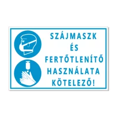   Szájmaszk és fertőtlenítő használata kötelező! - öntapadó, 160*240 mm