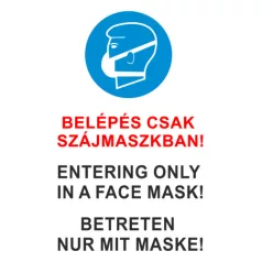   Belépés csak szájmaszkban! 3 nyelvű - öntapadó, 160*240 mm