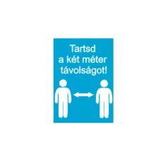 Tartsd a két méter távolságot - öntapadó, 160*240 mm