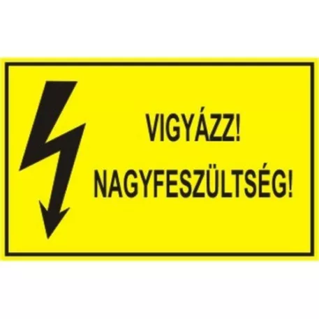 Vigyázz! Nagyfeszültség! - öntapadó, 160*240 mm