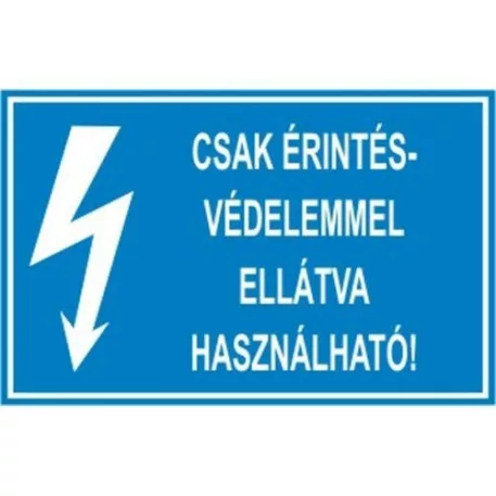 Csak érintésvédele mmel ellátva használható! - öntapadó, 160*240 mm