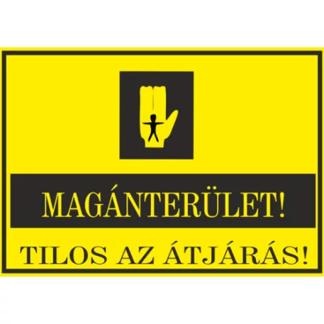Magánterület! Tilos az átjárás! - öntapadó, 297*210 mm