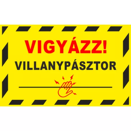 Vigyázz! Villanypásztor - öntapadó, 450*300 mm