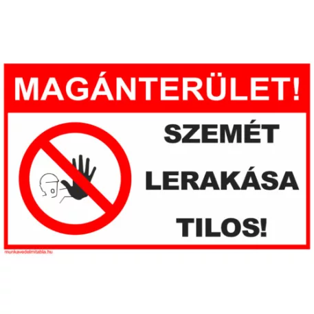 Magánterület! Szemét lerakása tilos! - öntapadó, 600*400 mm