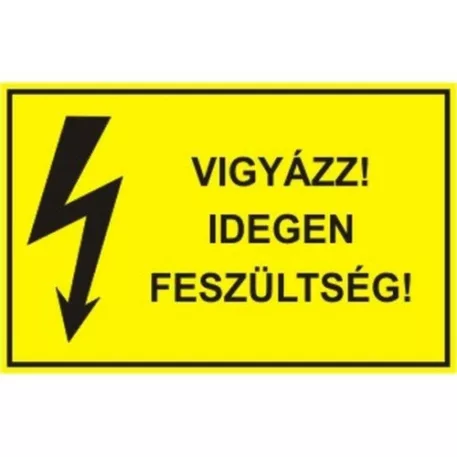Vigyázz! Idegen feszültség! - öntapadó, 90*60 mm