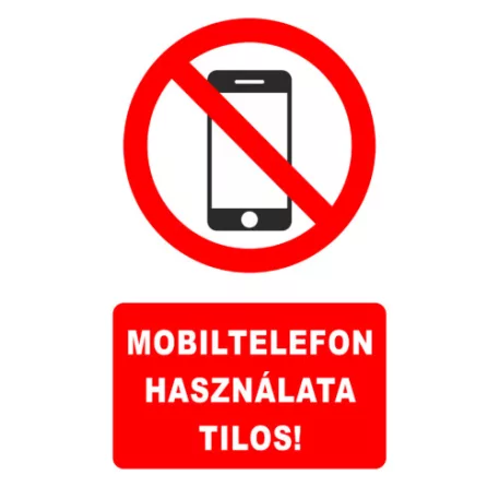 Mobiltelefon használata tilos! - műanyag, 150*100 mm