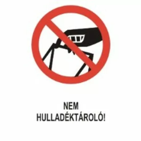 Nem hulladéktároló! - műanyag, 150*100 mm