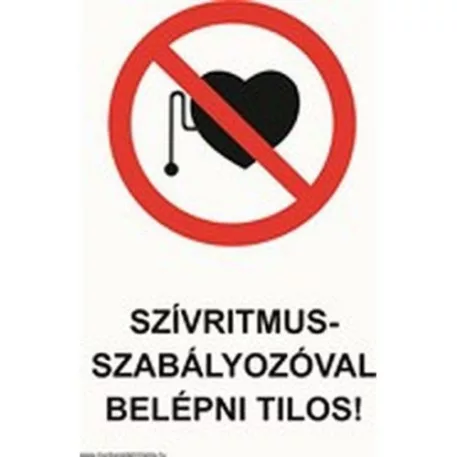 Szívritmus-szabályzóval belépni tilos! - műanyag, 150*100 mm
