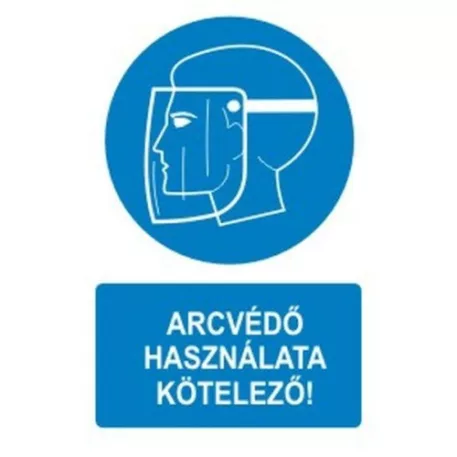 Arcvédő használata kötelező! - műanyag, 150*100 mm