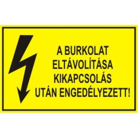 A burkolat eltávolítása kikapcsolás után engedélyezett! - műanyag, 150*100 mm