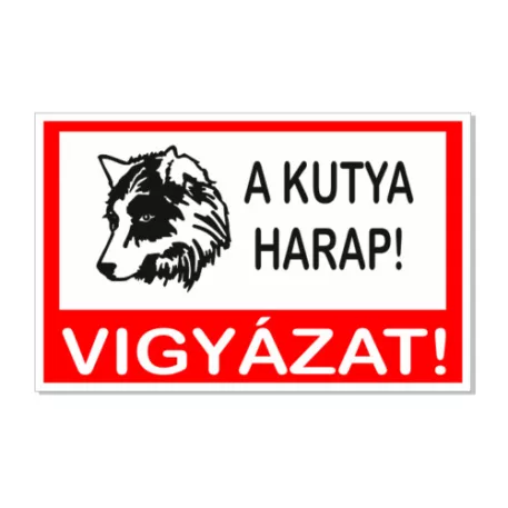 Vigyázz! A kutya harap! - műanyag, 160*240 mm