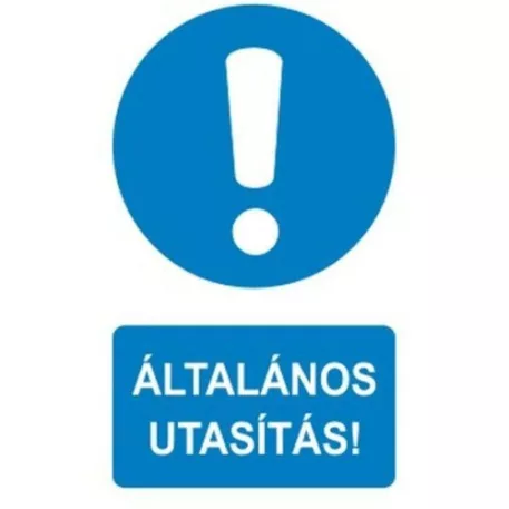 Általános utasítás! - műanyag, 160*240 mm