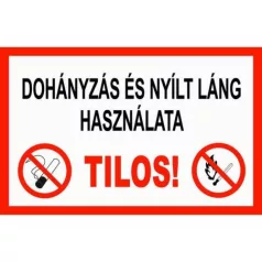  Dohányzás és nyílt láng használata tilos - műanyag, 160*240 mm