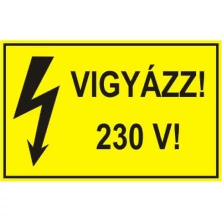 Vigyázz! 230V! - műanyag, 160*240 mm