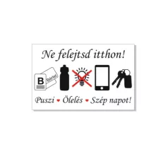 Ne felejtsd itthon! - műanyag, 160*240 mm