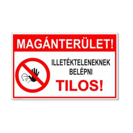 Magánterület! Illetékteleneknek belépni tilos! - műanyag, 160*240 mm