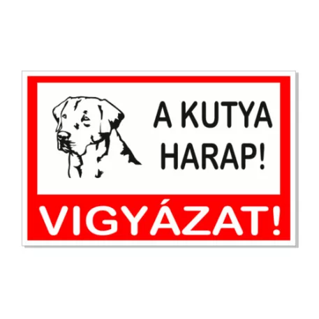 Vigyázz! A kutya harap! - műanyag, 300*450 mm