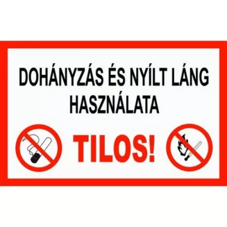 Dohányzás és nyílt láng használata tilos - műanyag, 300*450 mm