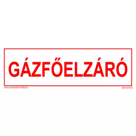 Gázfőelzáró - utánvilágító műanyag, 250*80 mm